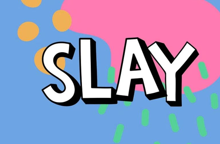 Giới trẻ thường xuyên dùng từ ‘Slay’ nhưng sẽ sốc khi biết ý nghĩa thực